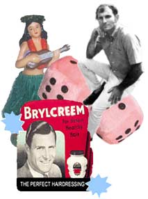 Don, Brylcreem, a Hula dancer and Fuzzy Dice!