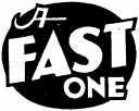 Fast One